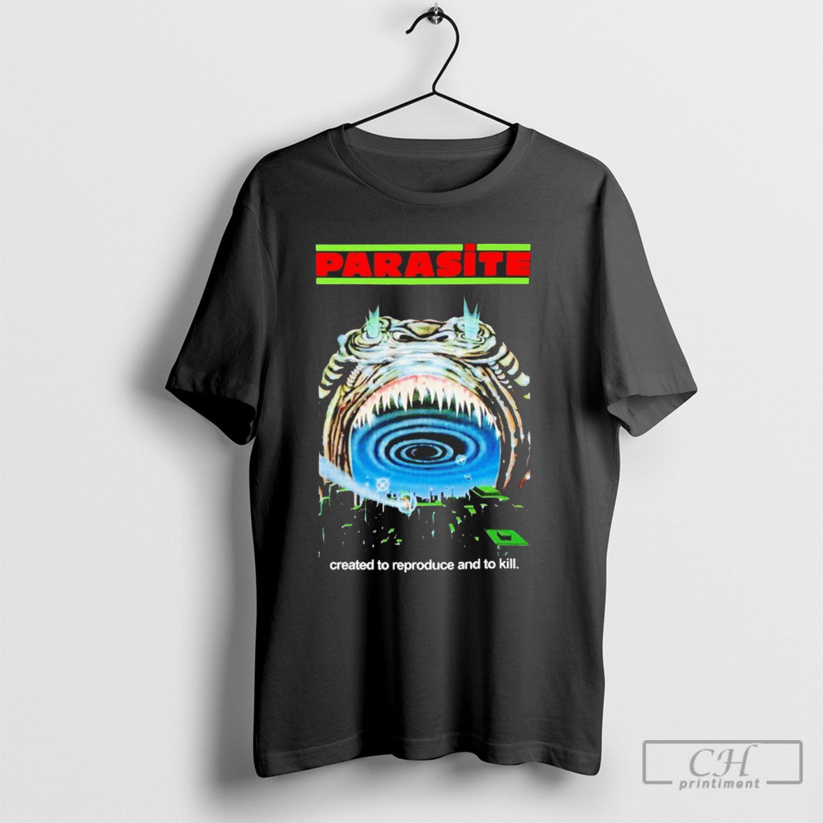 Parasite Created To Reproduce And To Kill Horror Movie Shirts