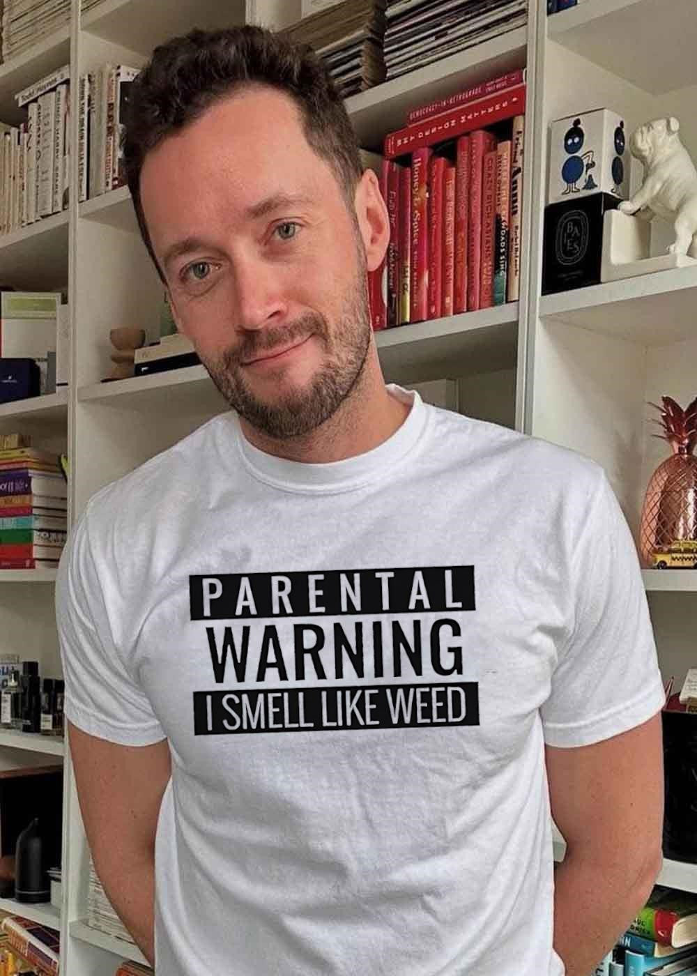 Parental Warning I Smell Like Weed T-Shirt