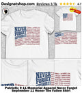 Patriotic 9 11 Memorial Apparel Never Forget September 11 Honor The Fallen Shirt