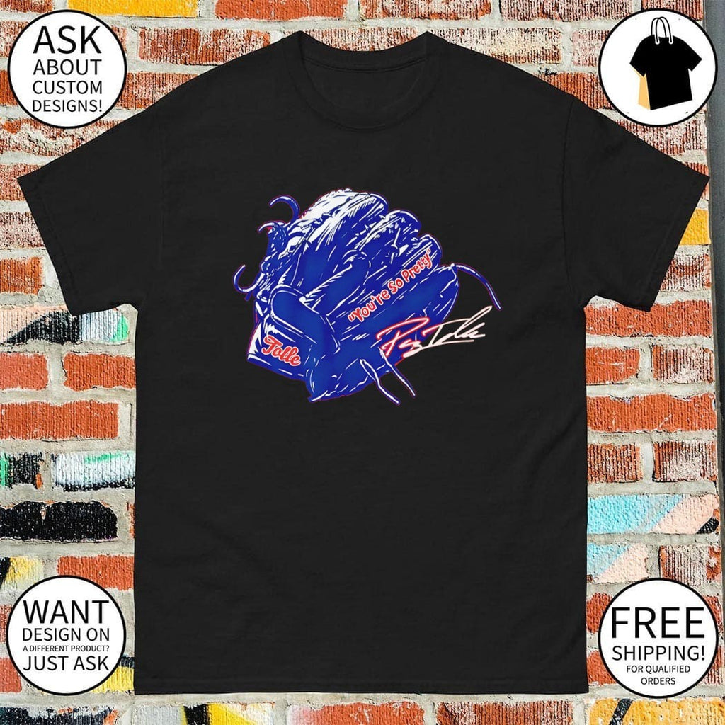 Payton Tolle You’re So Pretty Glove Signature MLB shirt