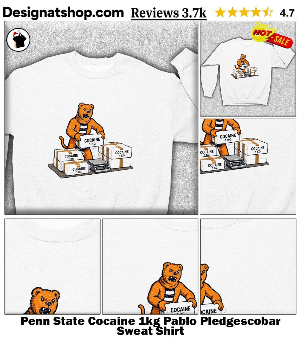 Penn State Cocaine 1kg Pablo Pledgescobar shirt