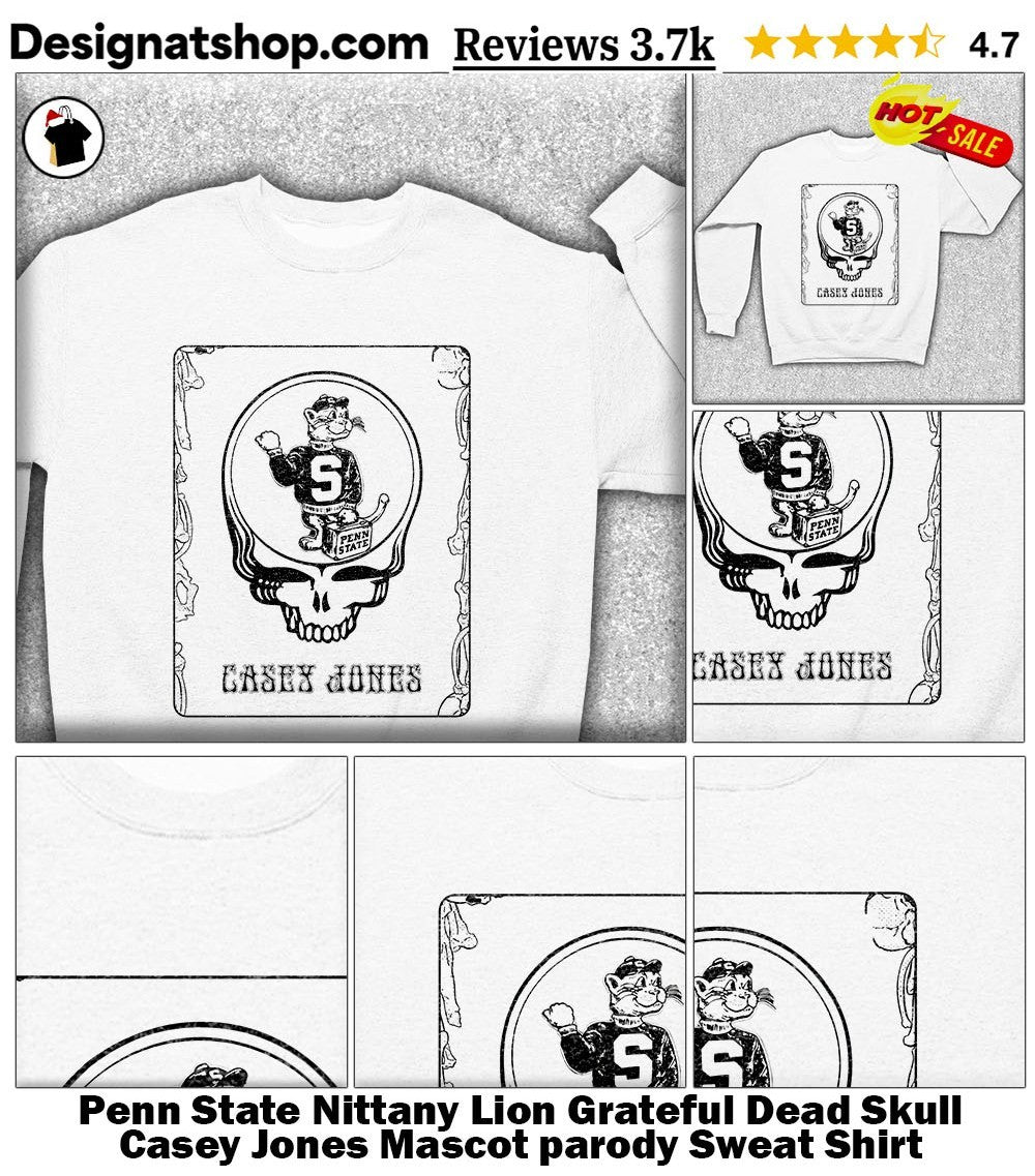 Penn State Nittany Lion Grateful Dead Skull Casey Jones Mascot parody shirt
