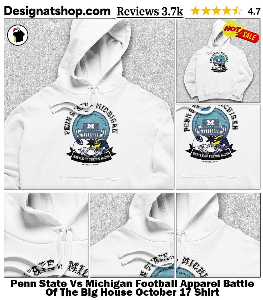 Penn State Vs Michigan Football Apparel Battle Of The Big House October 17 Shirt