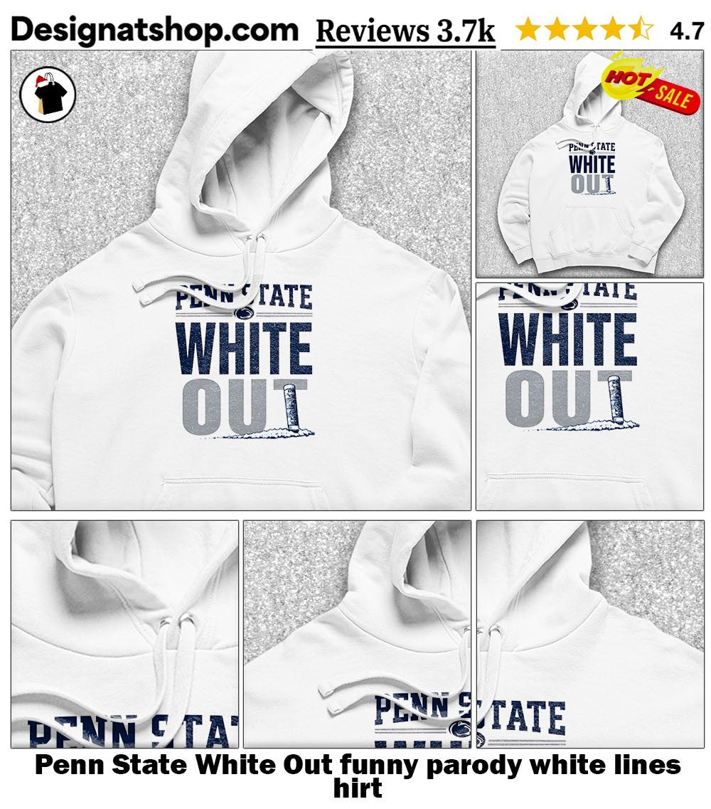 Penn State White Out funny parody white lines hirt