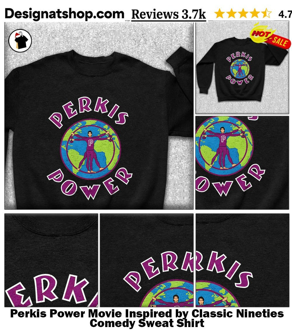 Perkis Power Movie Inspired by Classic Nineties Comedy shirt