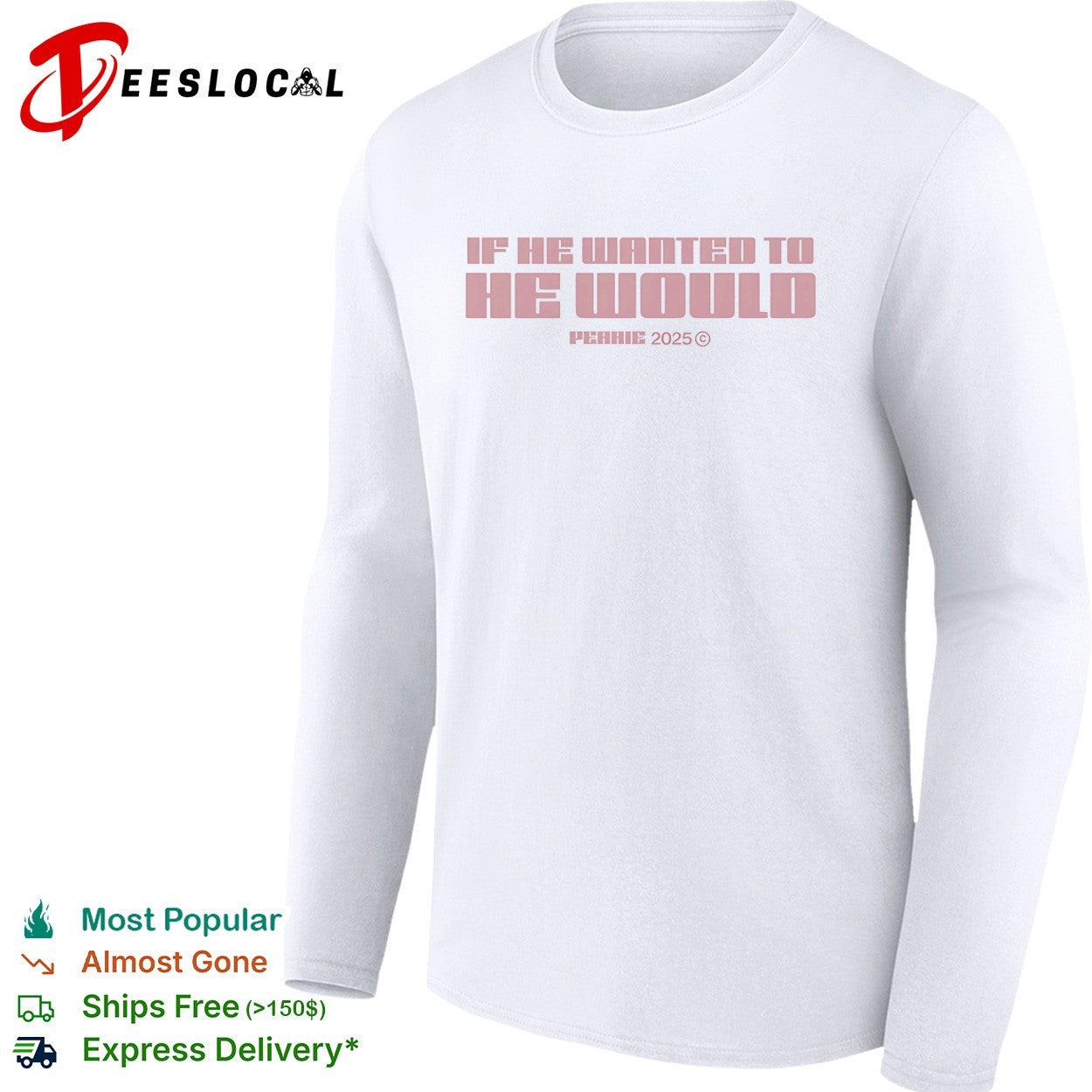 Perrie if he wanted to he would 2025 shirt