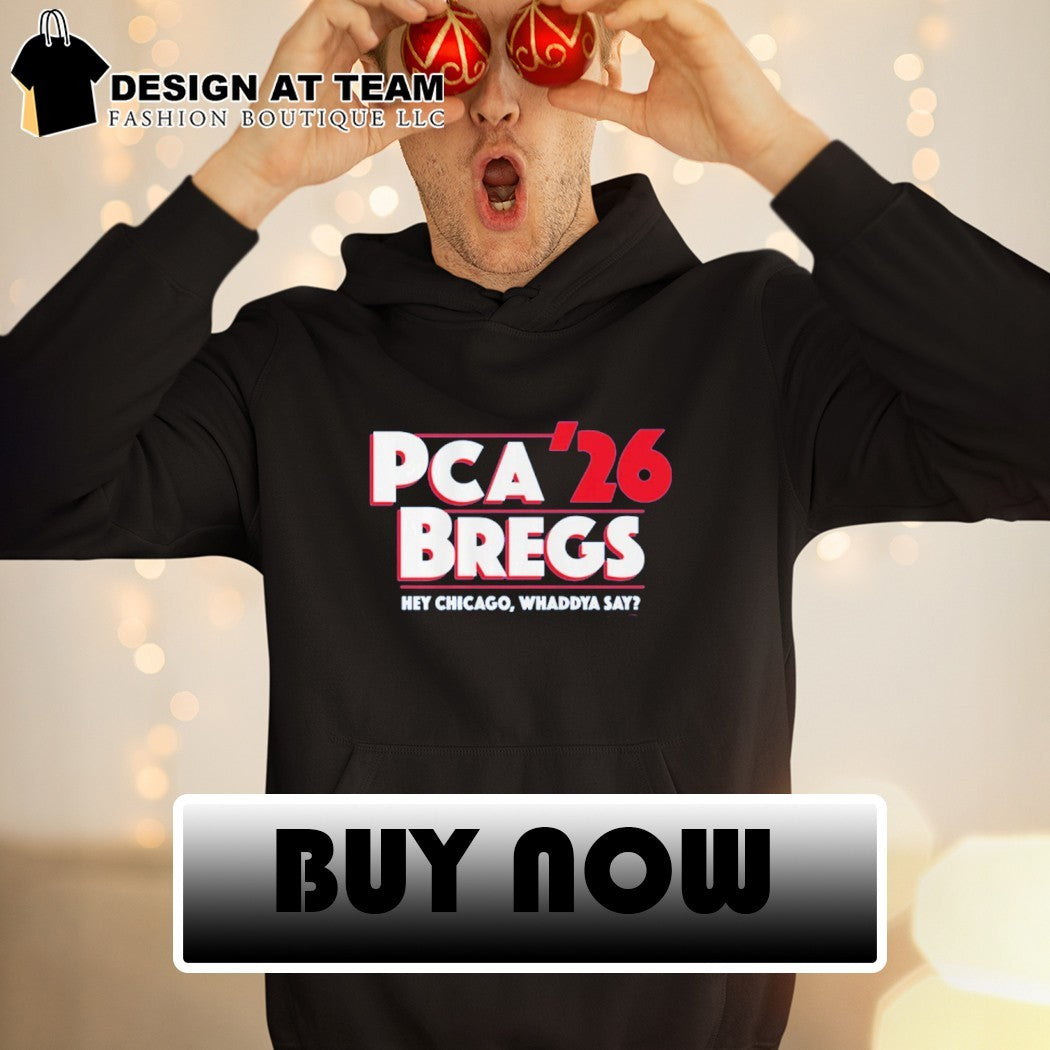 Pete Crow-Armstrong Alex Bregman PCA-Bregs ’26 Hey Chicago WHADDYA say shirt