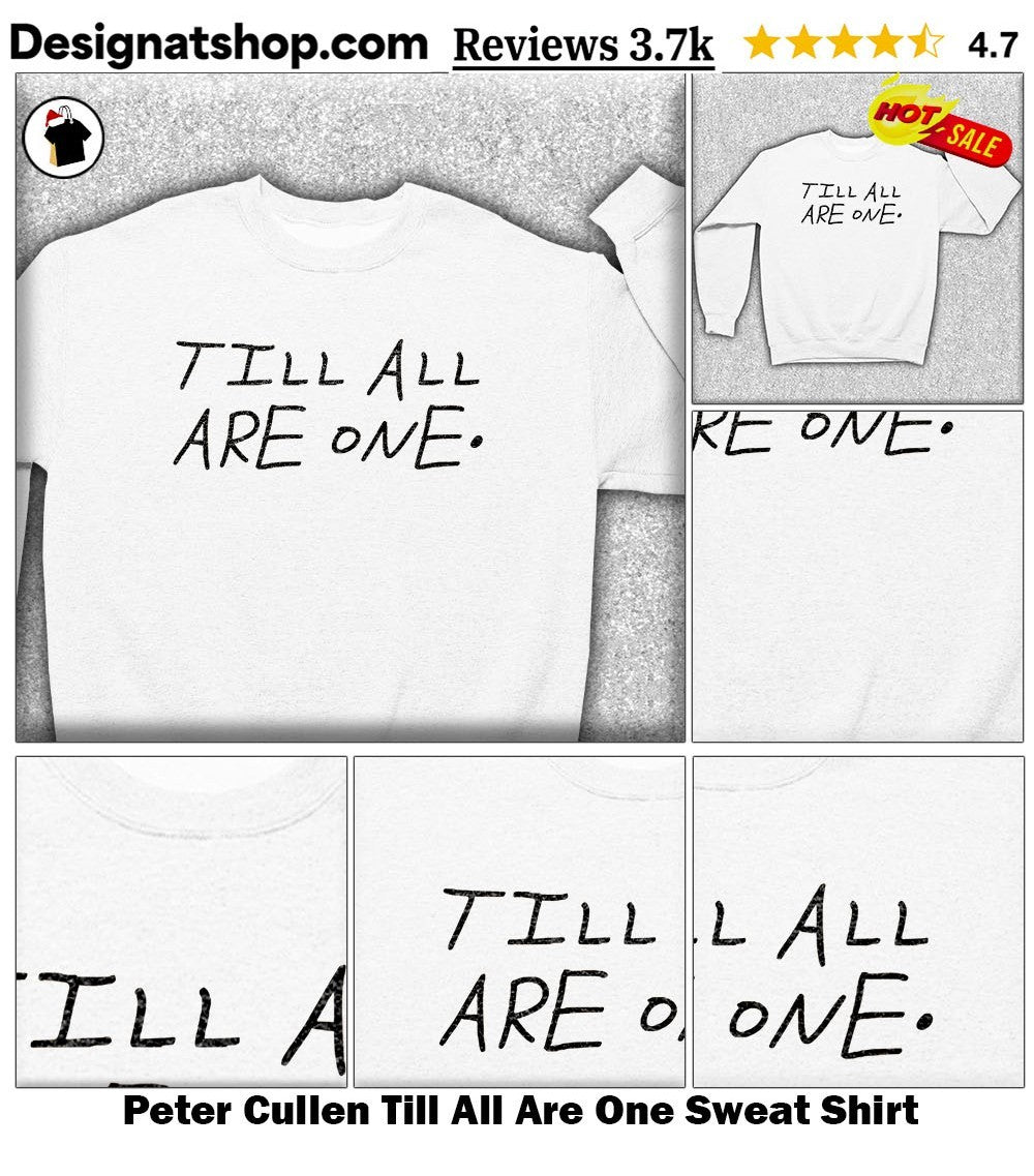Peter Cullen Till All Are One shirt
