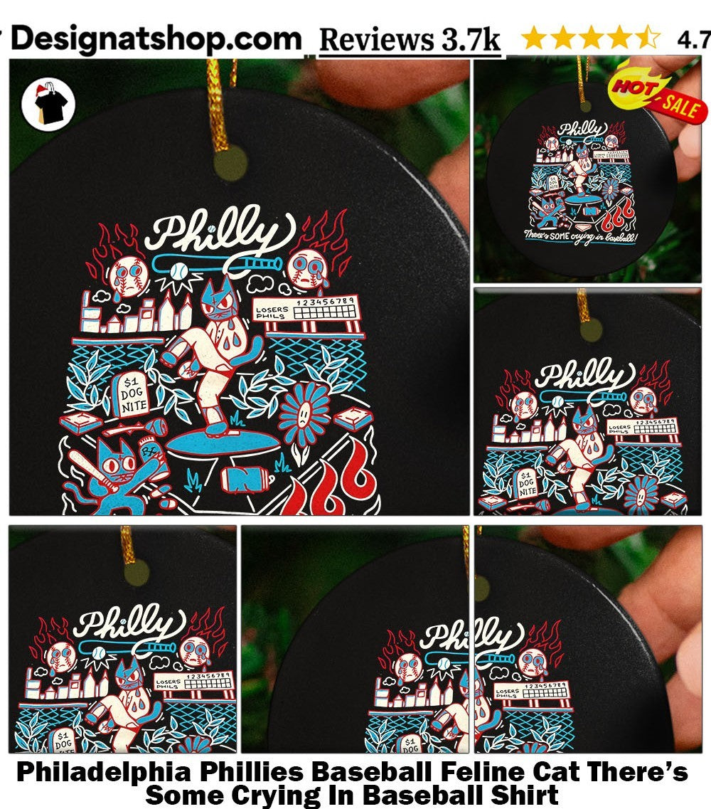 Philadelphia Phillies Baseball Feline Cat There’s Some Crying In Baseball Shirt