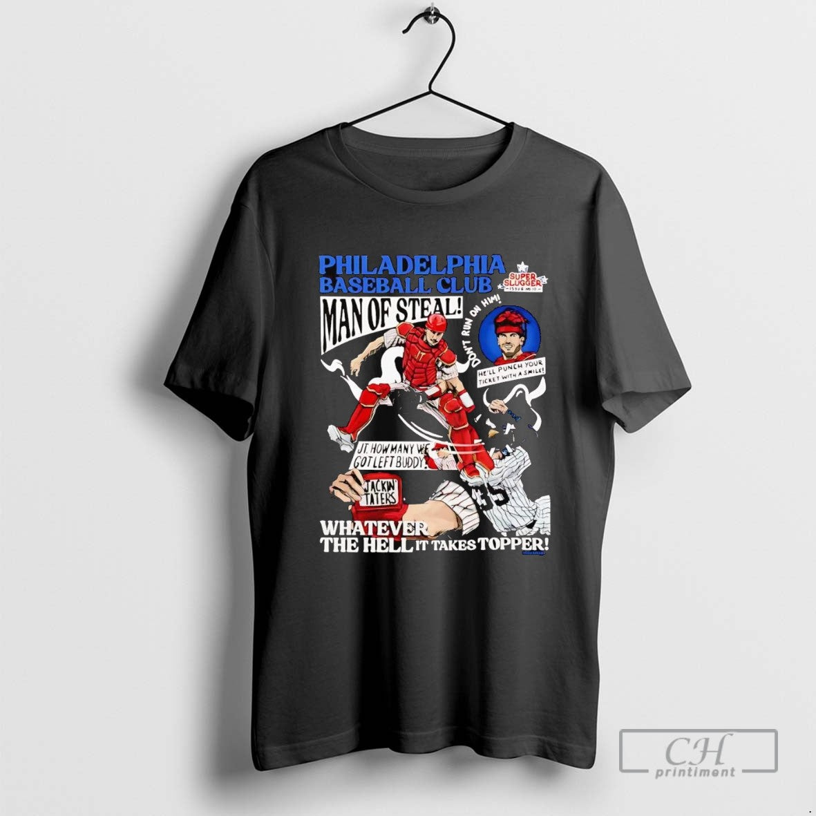 Philadelphia Phillies Jt Realmuto Man Of Steal Whatever The Hell It Takes Topper