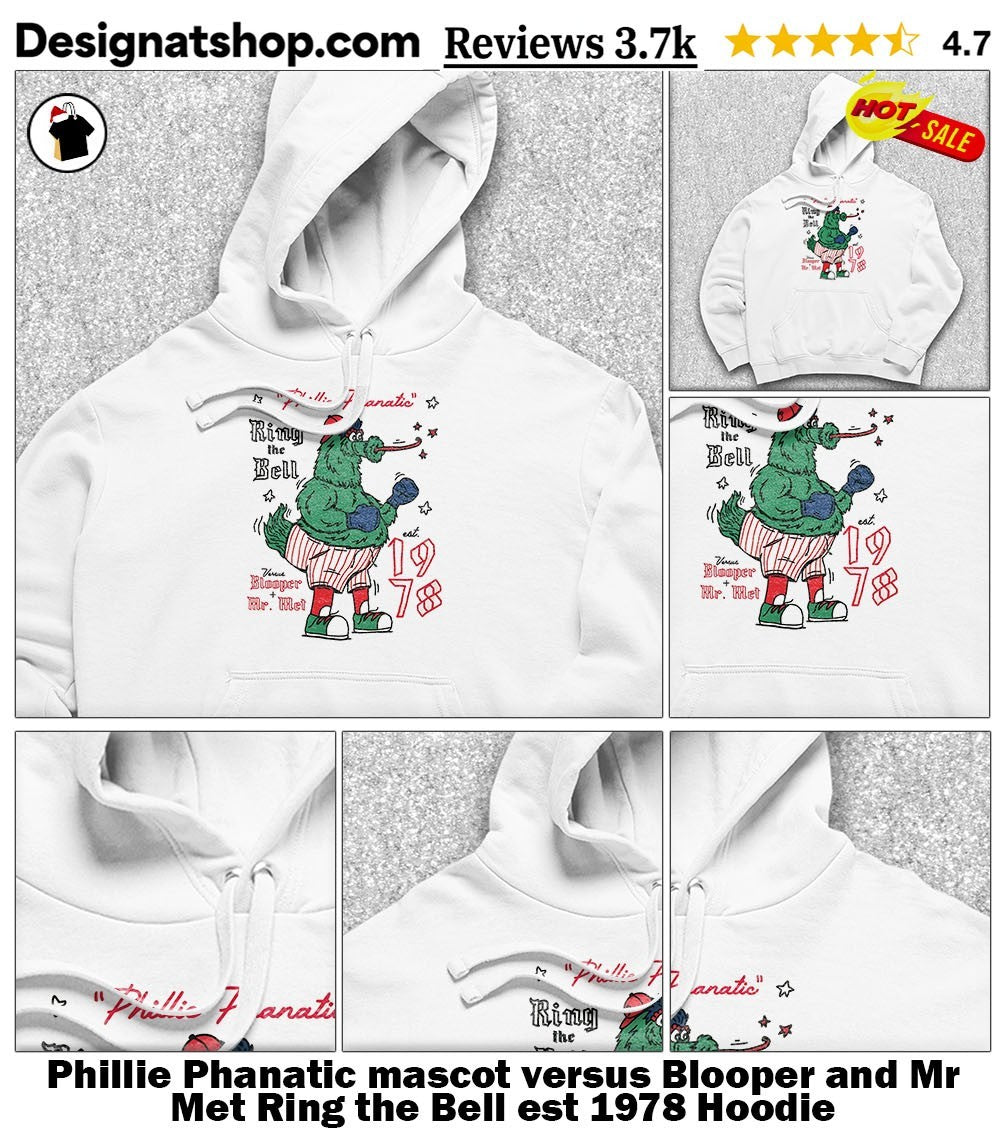 Phillie Phanatic mascot versus Blooper and Mr Met Ring the Bell est 1978 shirt