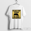 Please Stop Feeding The Rinos Shirt Sweater