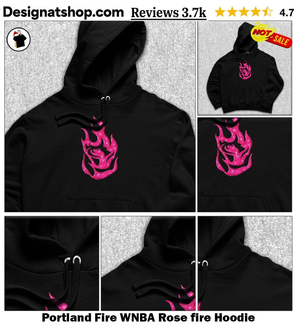 Portland Fire WNBA Rose fire shirt
