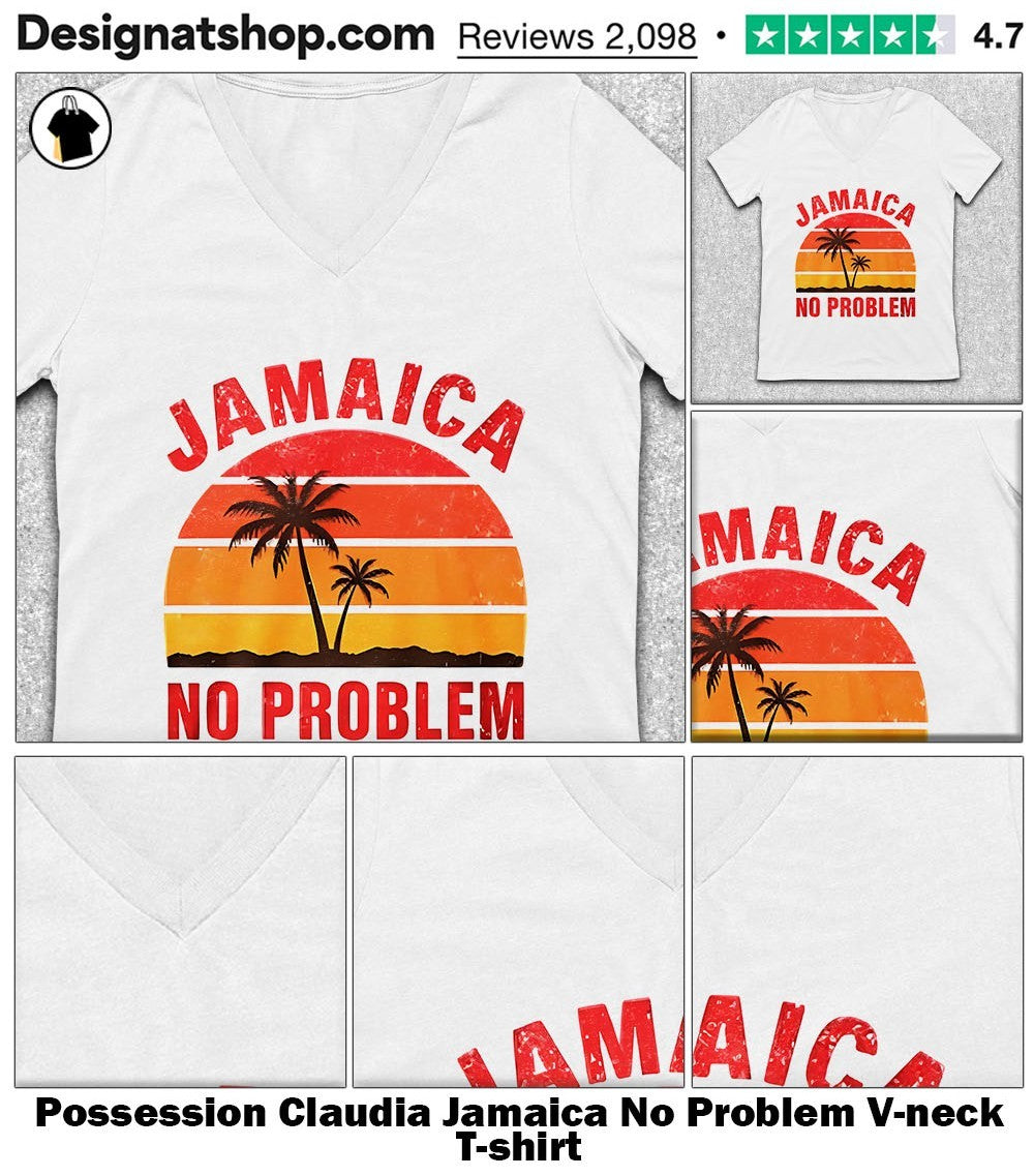 Possession Claudia Jamaica No Problem shirt