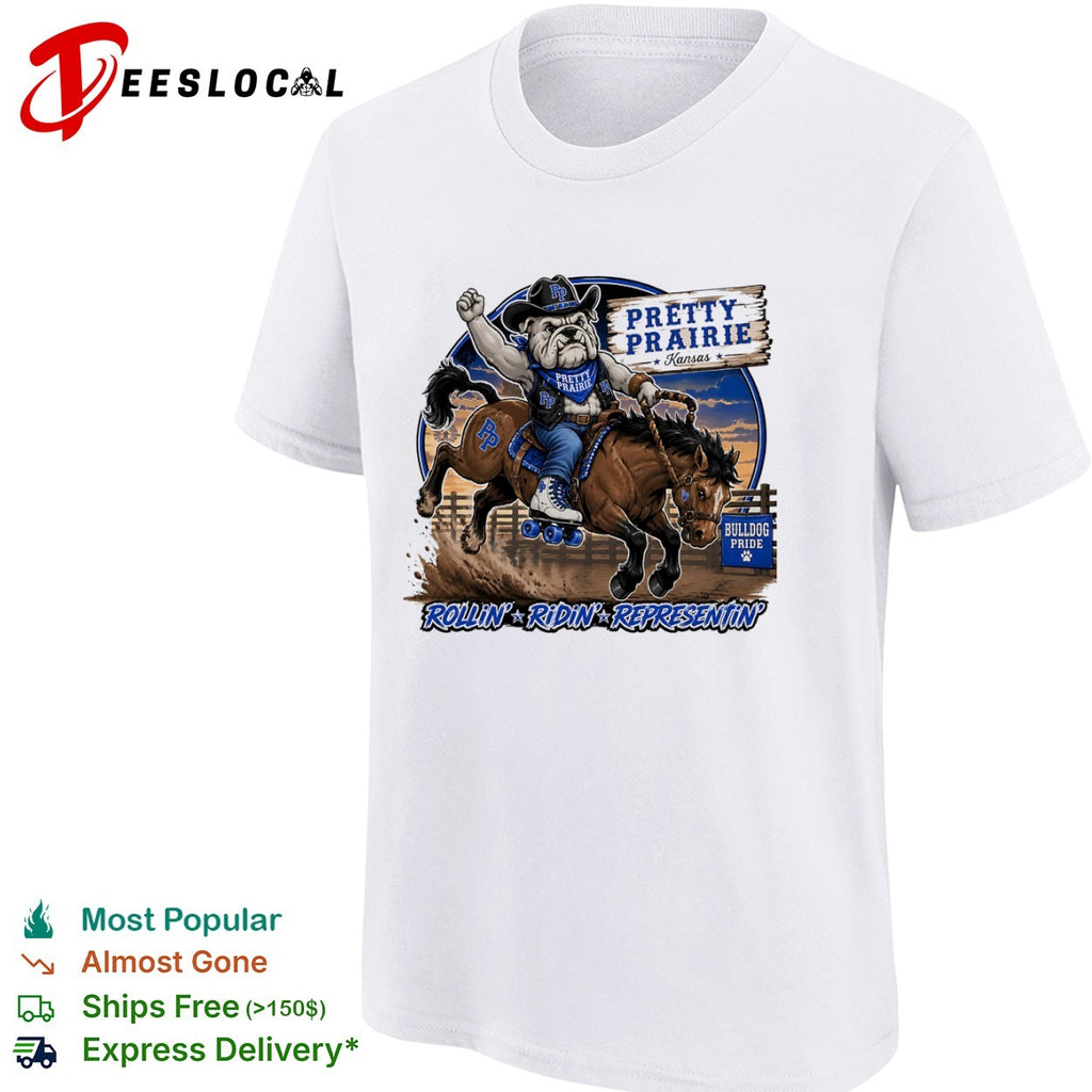 Pretty Prairie Kansas Bulldog Pride Rollin Ridin Representin shirt