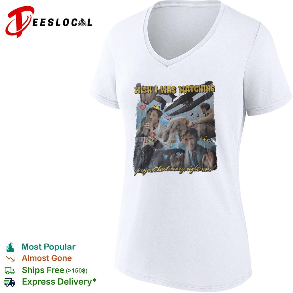 Project Hail Mary wish I was watching right now movie collage shirt