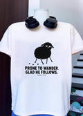 Prone to Wander Glad He Follows Luke 15 6 Black Sheep T-Shirt