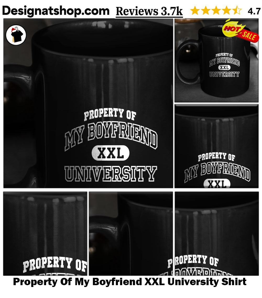 Property Of My Boyfriend XXL University Shirt