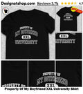 Property Of My Boyfriend XXL University Shirt