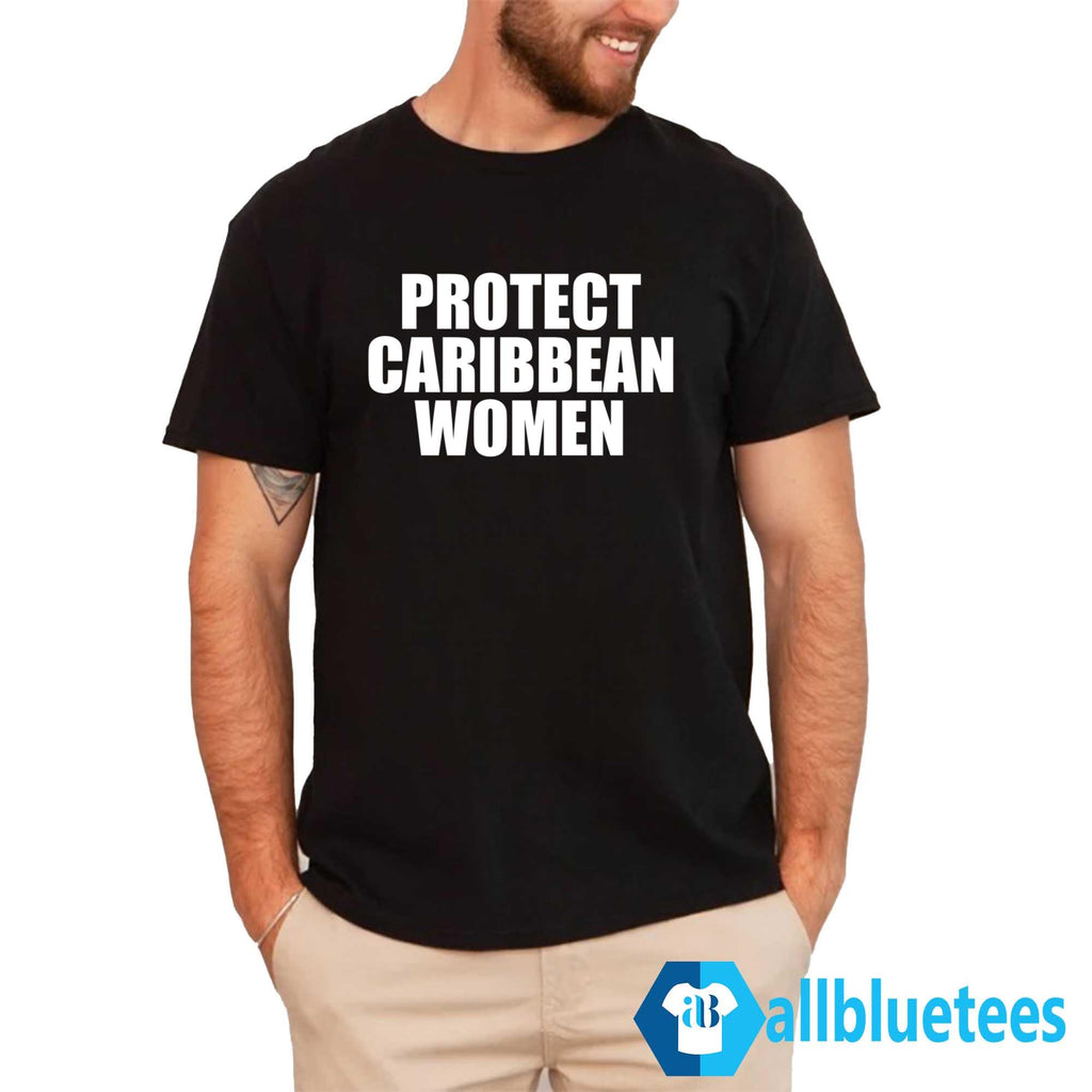 Protect Caribbean Women Shirt