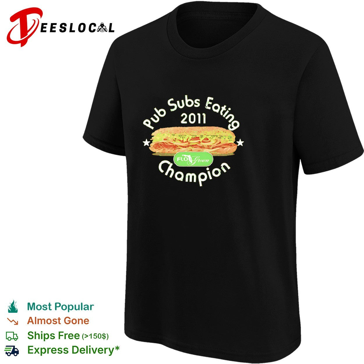 Pub subs eating champion 2011 FloGrown shirt