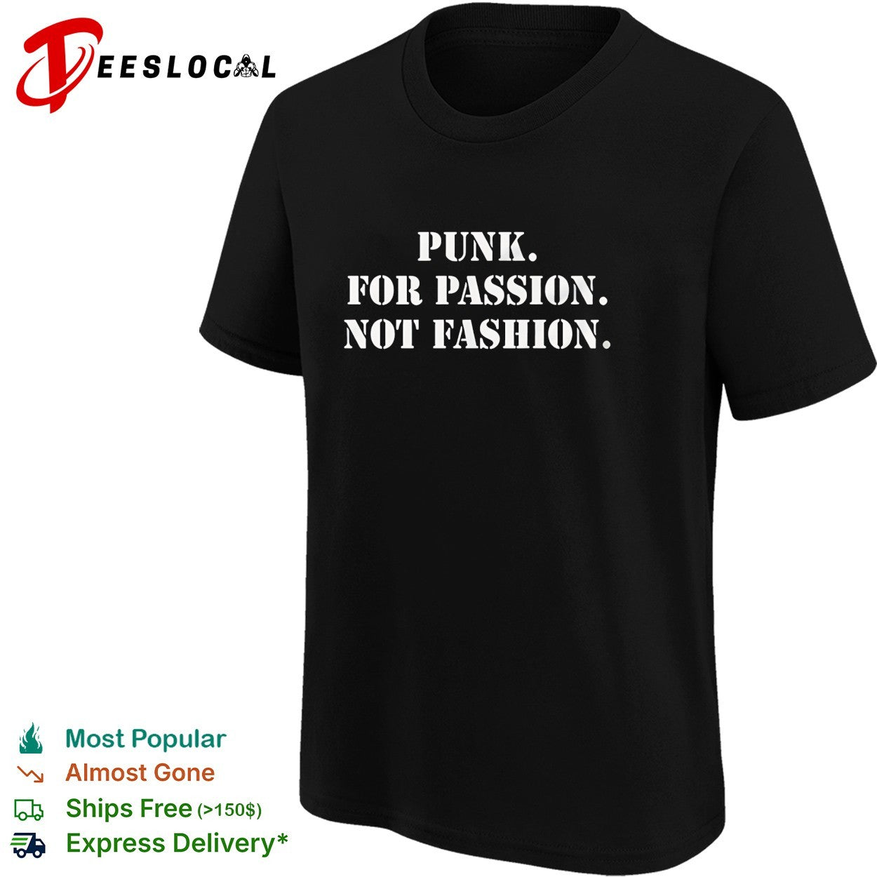 Punk for passion not fashion shirt