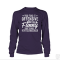 You Find It Offensive Long Sleeve