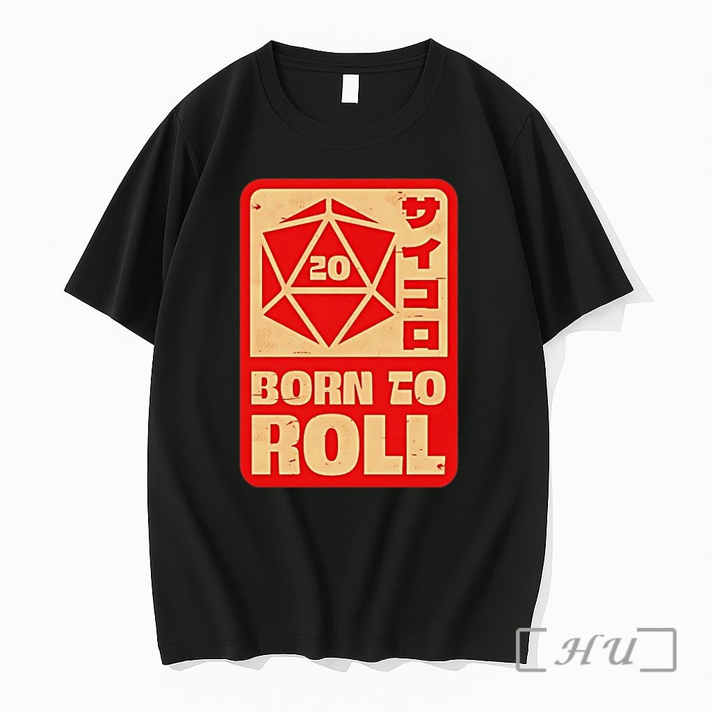 Rpg Japanese Born To Roll Tshirts Sweater Hoodie Jpg