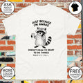 Raccoon Animal Coffee Just Because I’m Awake Doesn’t Mean I’m Ready To Do Things Shirt