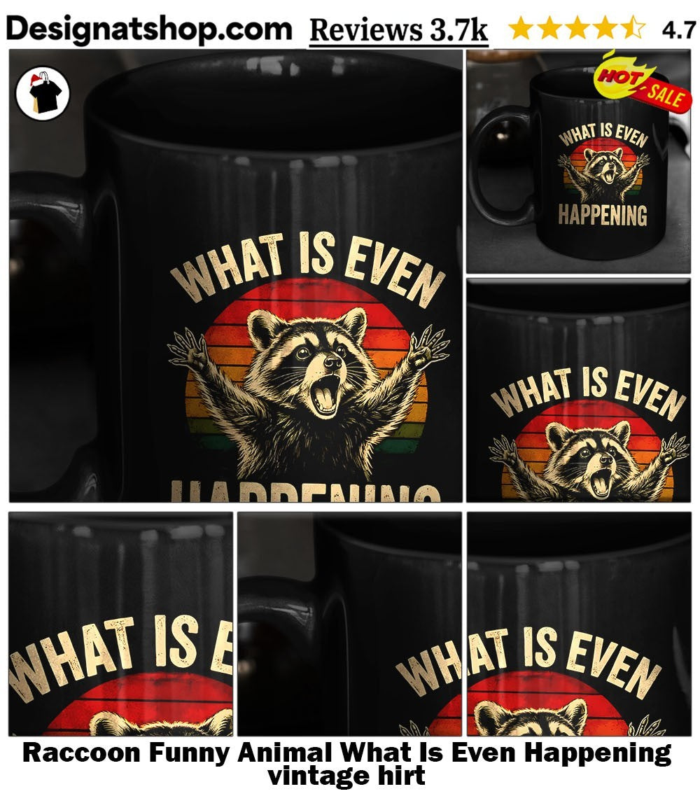 Raccoon Funny Animal What Is Even Happening vintage hirt