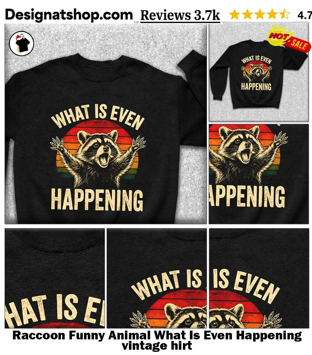 Raccoon Funny Animal What Is Even Happening vintage hirt