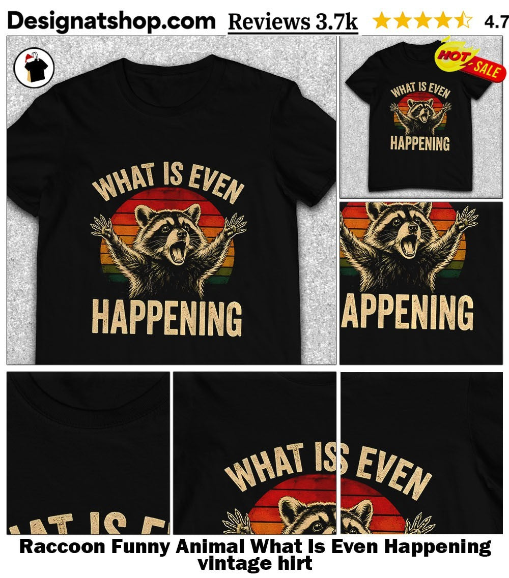 Raccoon Funny Animal What Is Even Happening vintage hirt