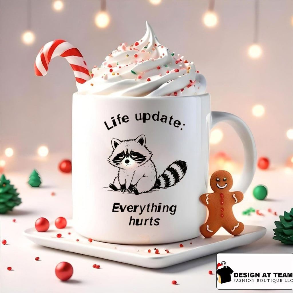 Raccoon Life Update life update everything hurts shirt