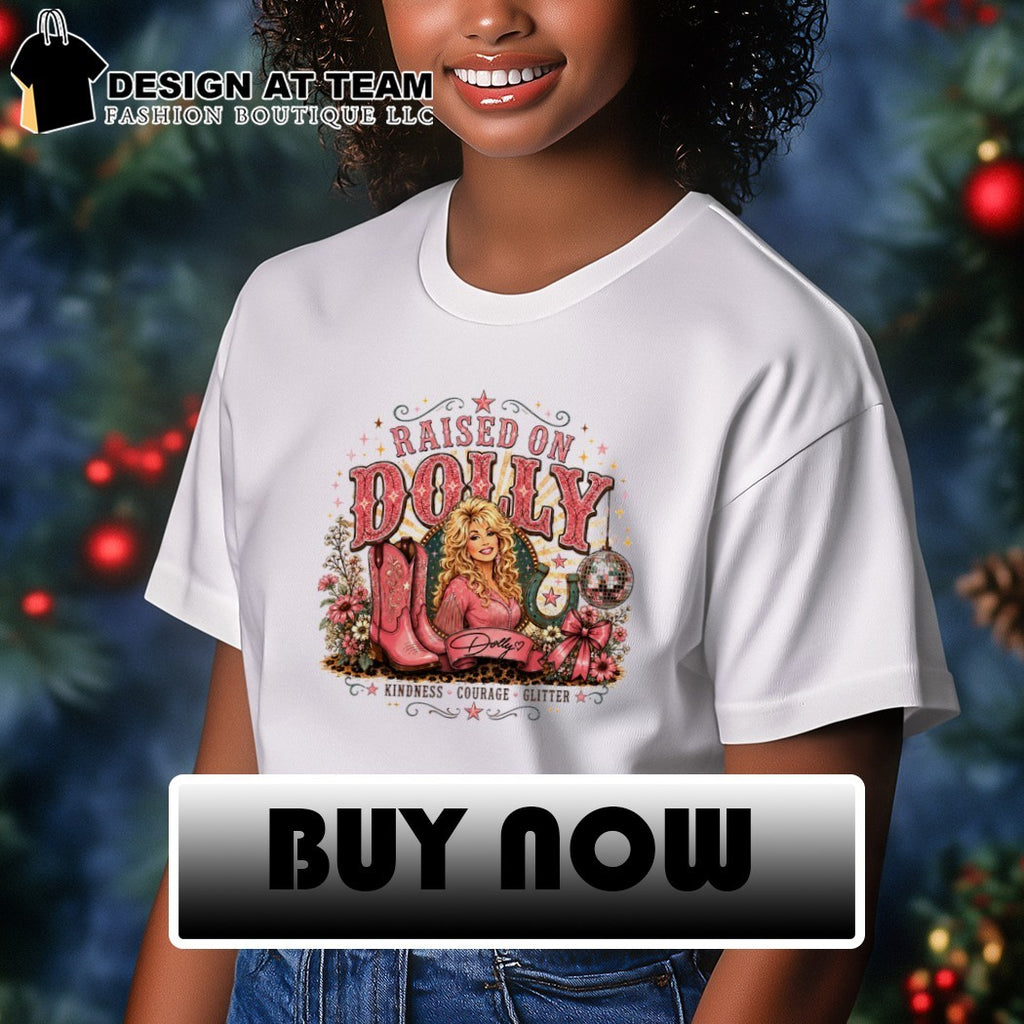 Raised on Dolly Western Cowgirl Graphic raised on Dolly kindness courage glitter shirt