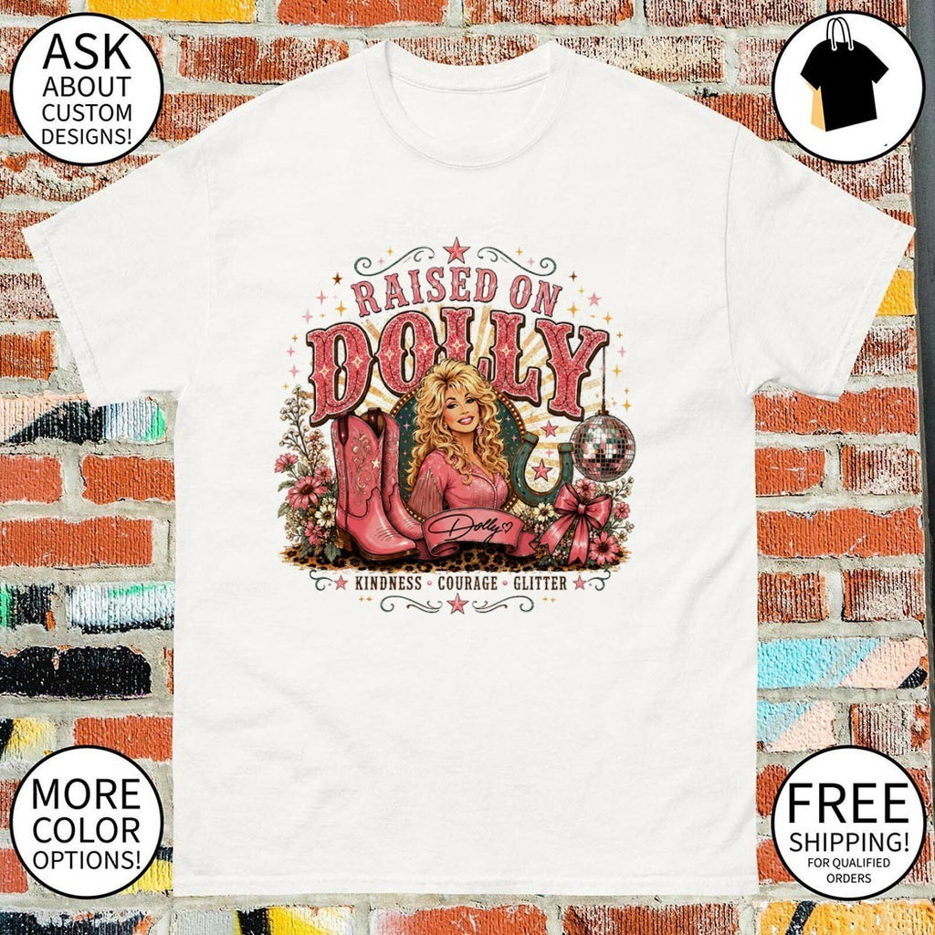 Raised on Dolly Western Cowgirl Graphic raised on Dolly kindness courage glitter shirt