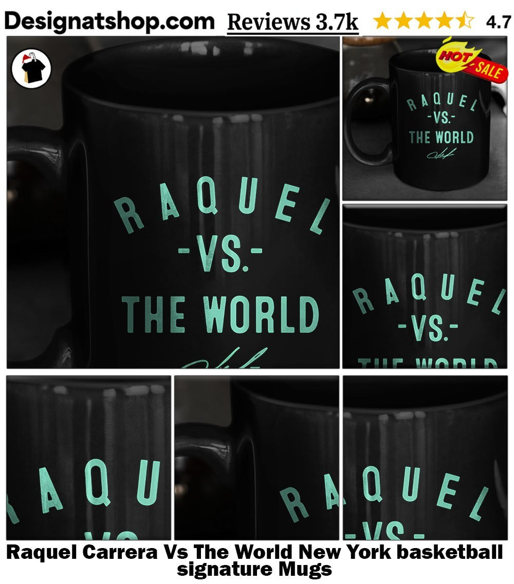 Raquel Carrera Vs The World New York basketball signature shirt