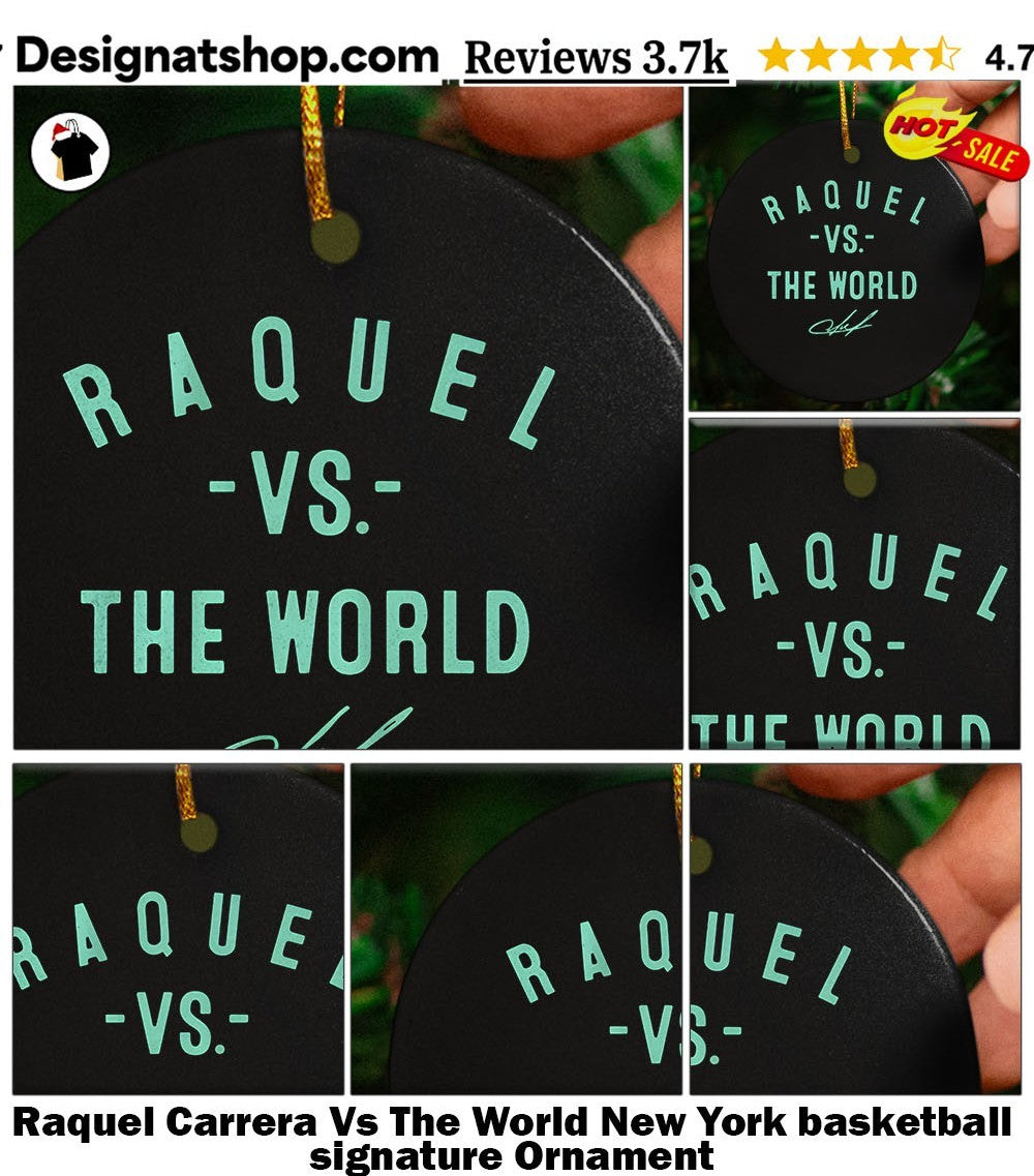 Raquel Carrera Vs The World New York basketball signature shirt