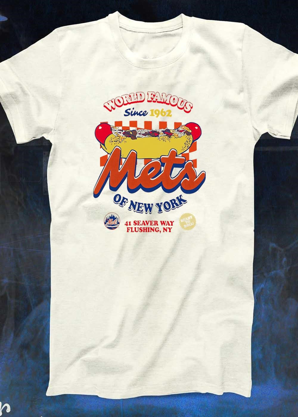 Ready to Roll! World Famous Since 1962 Hot Dog 41 Seaver Way Flushing NY Mets Shirt