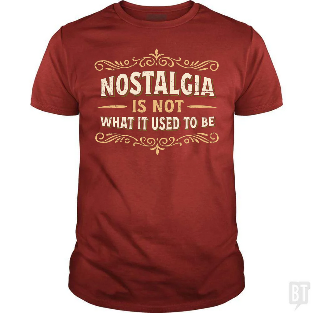 Nostalgia Is Not What It Used To Be