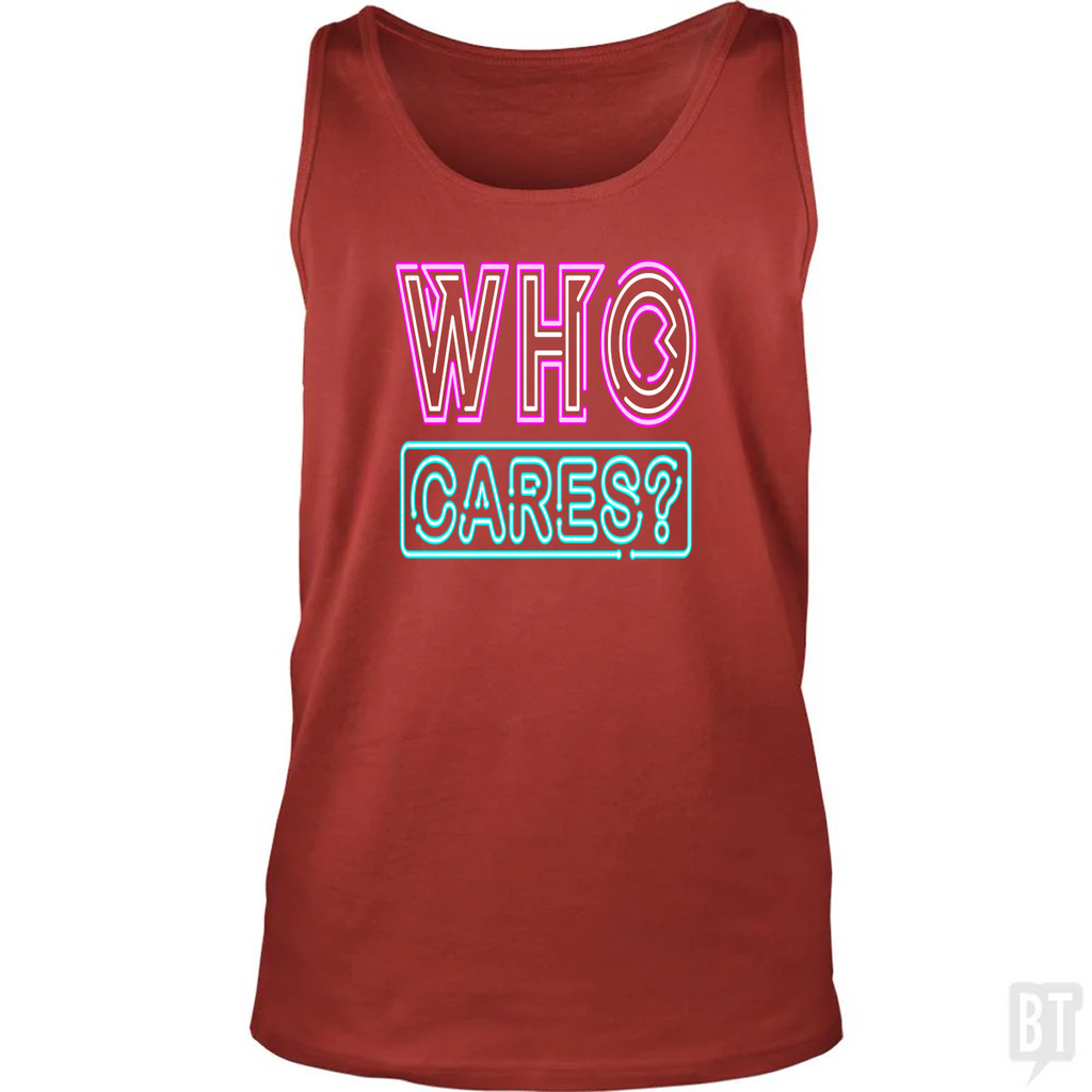 Who Cares Tank Top