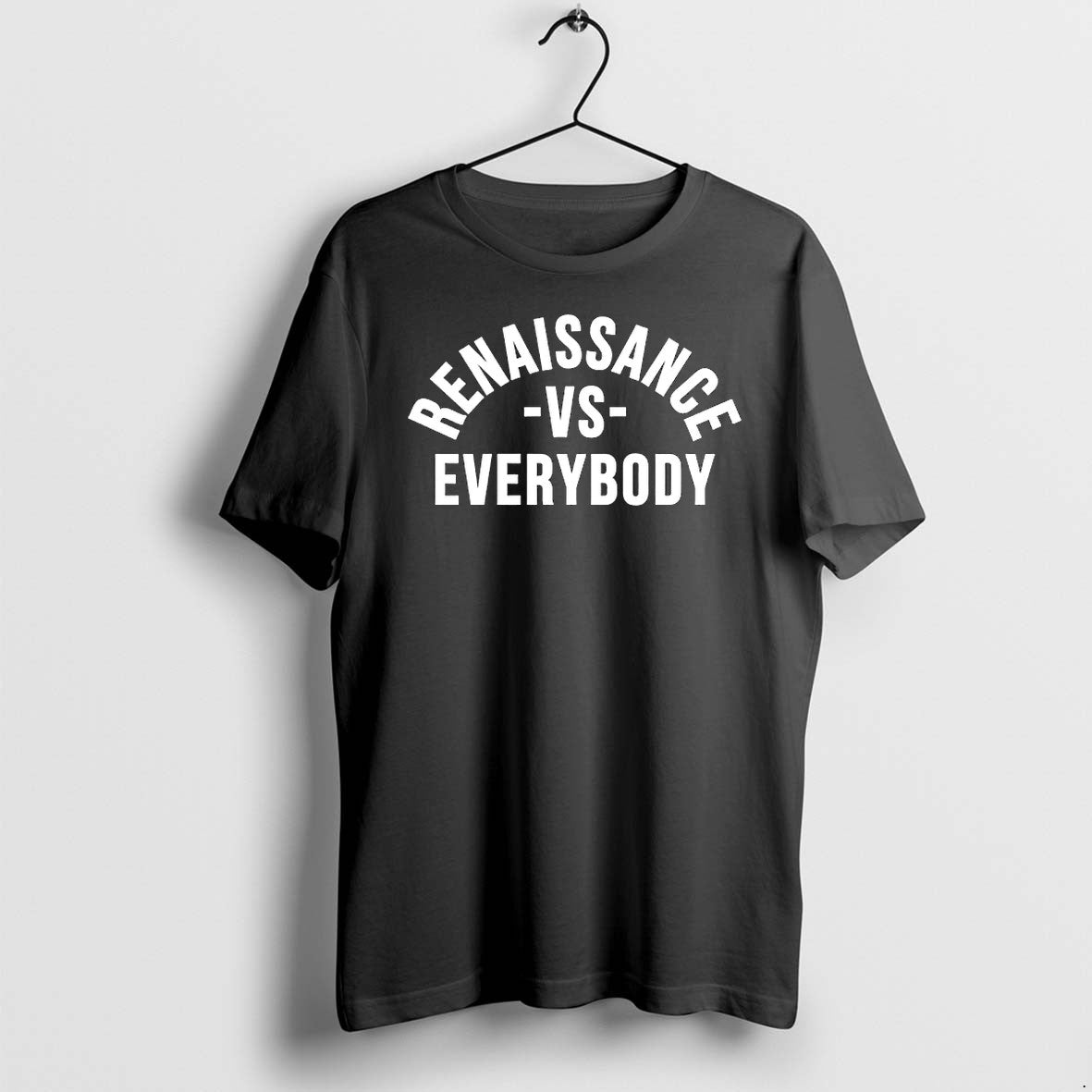 Renaissance Vs Everybody Tshirts Sweater Hoodie Jpg