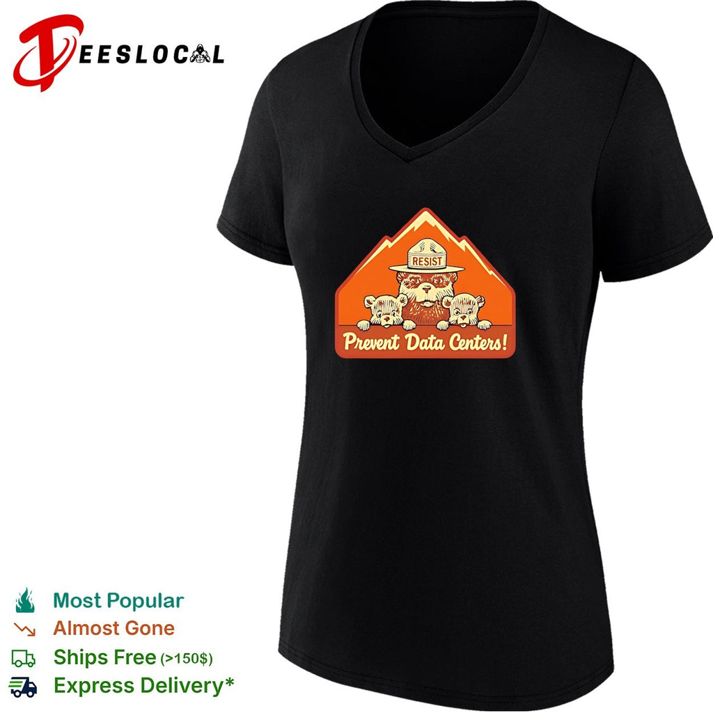 Resist Prevent Data Centers Smokey Bear Parody shirt