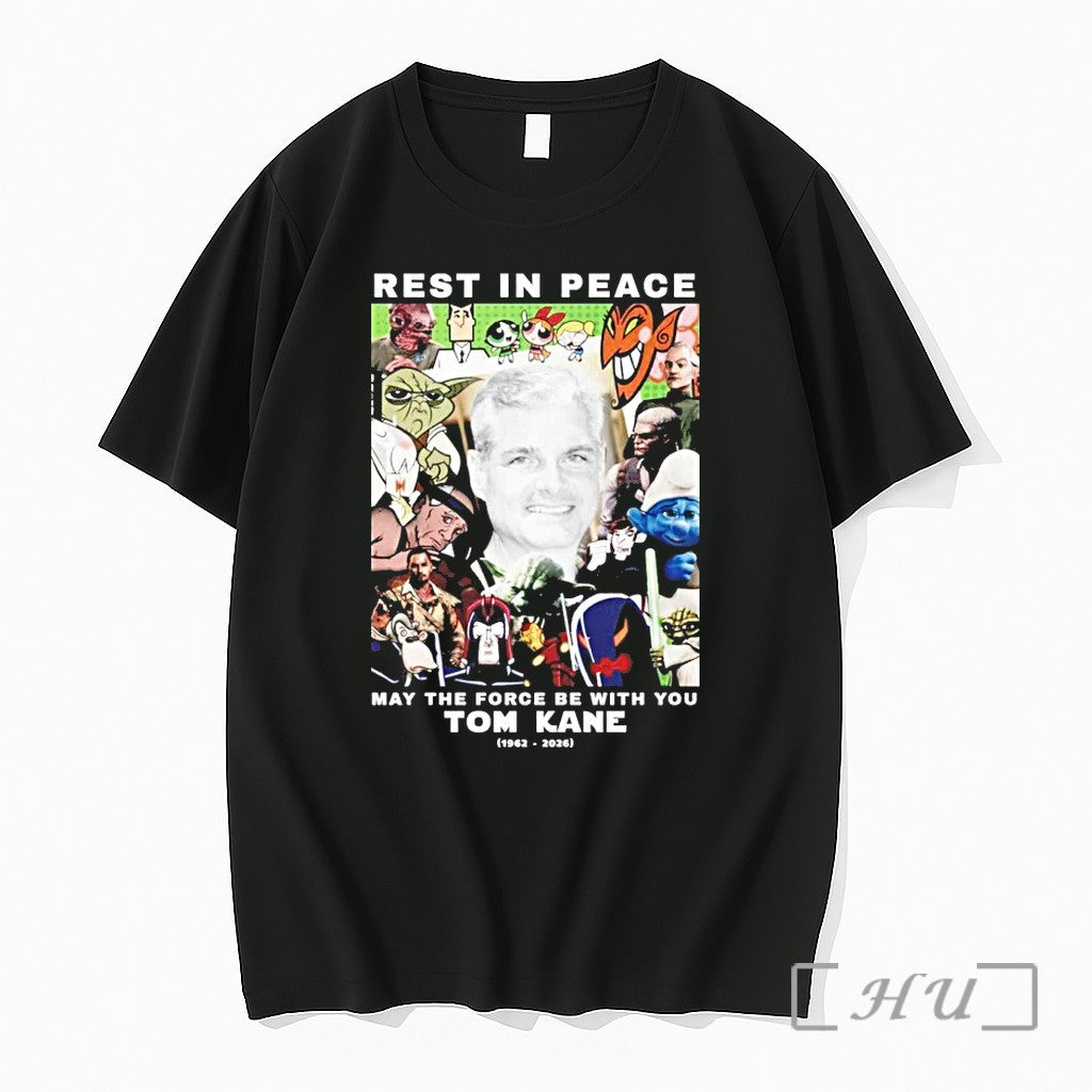 Rest In Peace May The Force Be With You Tom Kane 1962 2026 Tshirts Sweater