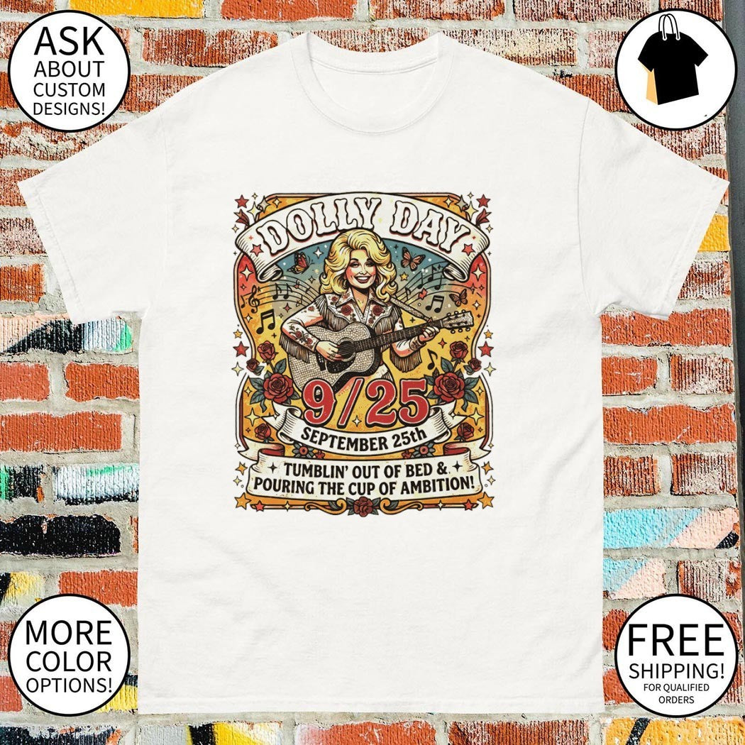 Retro Dolly Day 9 to 5 Day Country Music September 25th shirt