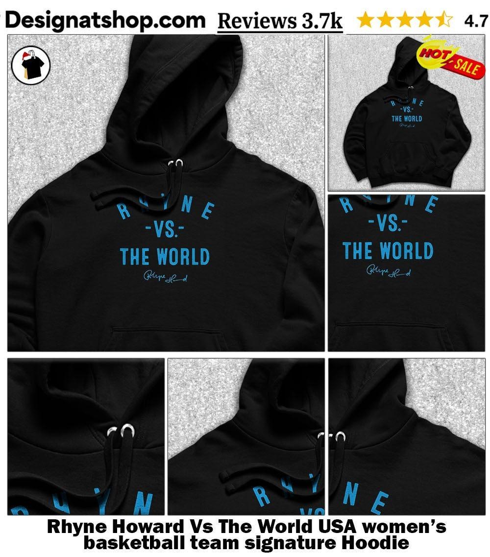 Rhyne Howard Vs The World USA women’s basketball team signature shirt