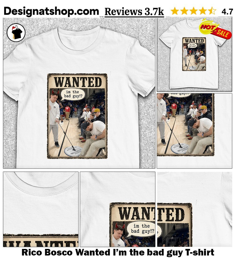 Rico Bosco Wanted I’m the bad guy shirt