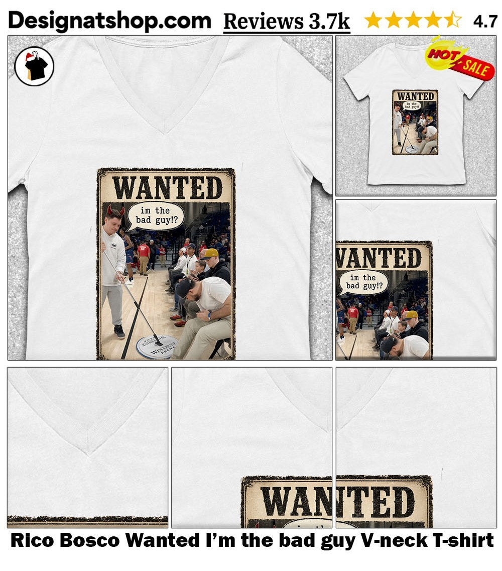Rico Bosco Wanted I’m the bad guy shirt