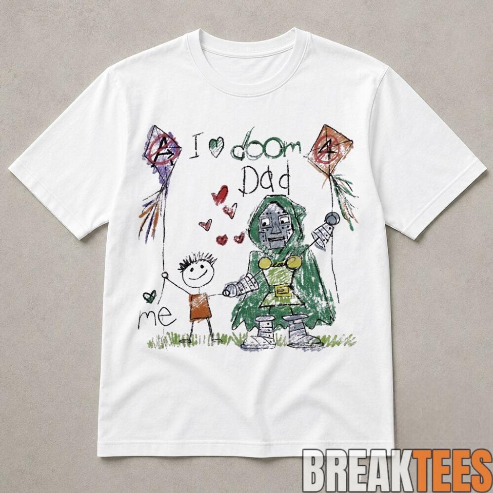 Robert Downey Jr I Love Doom Dad Doctor Doom Shirt Father’s Day Gift