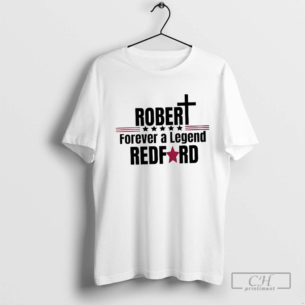 Robert Redford Forever A Legend