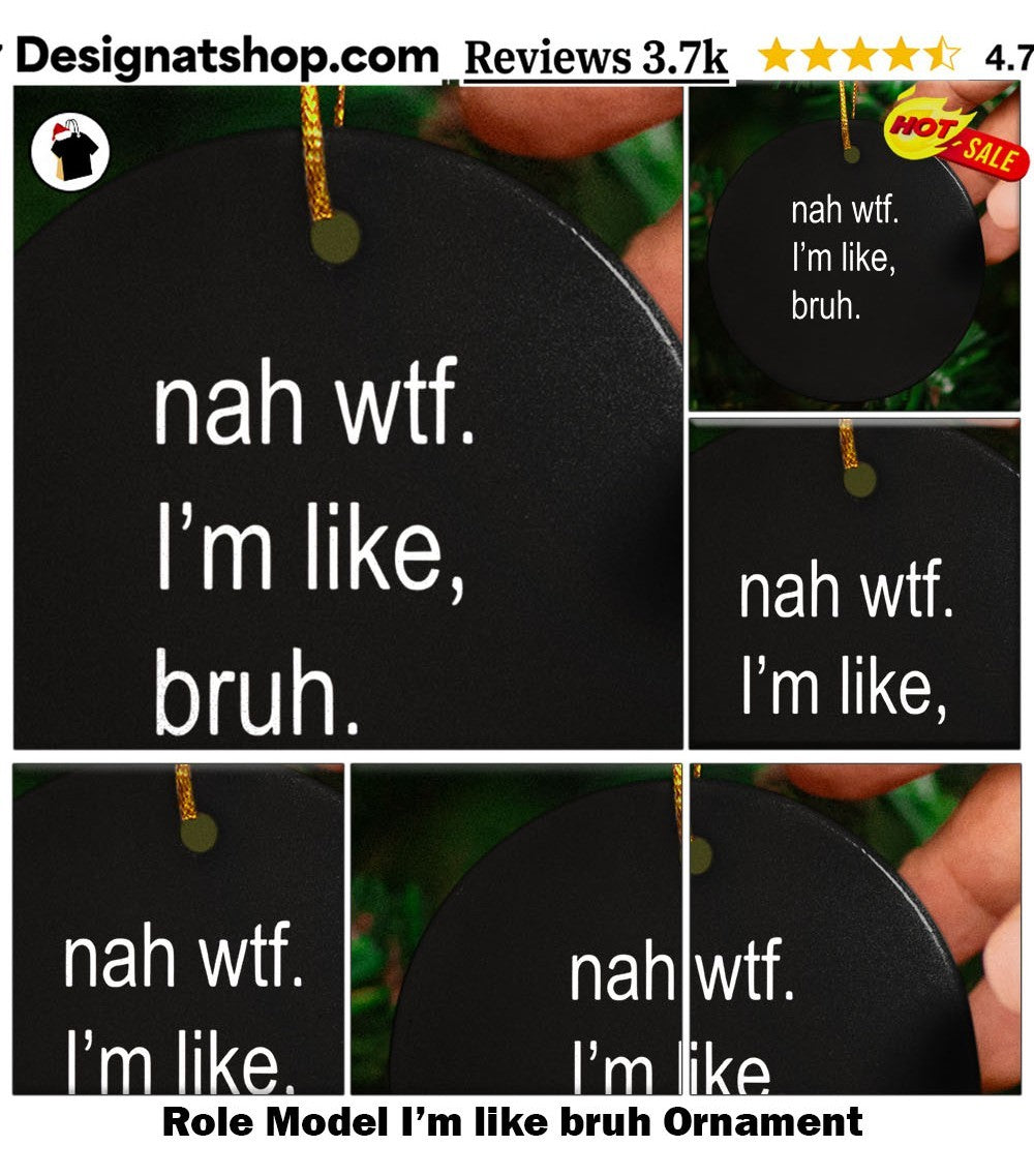 Role Model I’m like bruh shirt